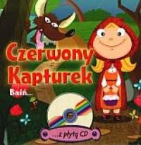 CZERWONY KAPTUREK. BAŚŃ... (+ CD)