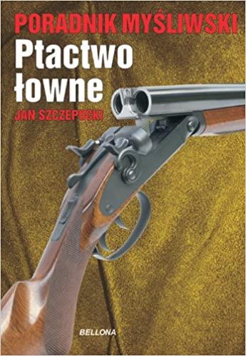 PORADNIK MYSLIWSKI PTACTWO
