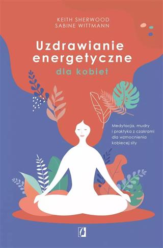Uzdrawianie energetyczne dla kobiet