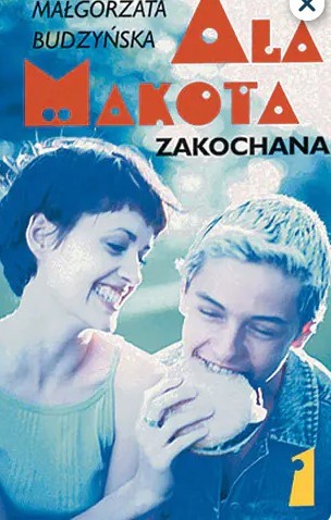 ALA MAKOTA. ZAKOCHANA, CZĘŚĆ 1