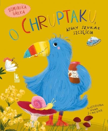 O CHRUPTAKU, KTÓRY SZUKAŁ SZCZĘŚCIA