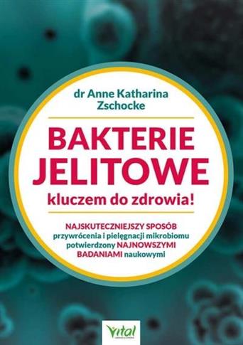 Bakterie jelitowe kluczem do zdrowia!, wydanie 2