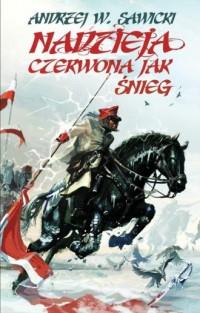 NADZIEJA CZERWONA JAK ŚNIEG
