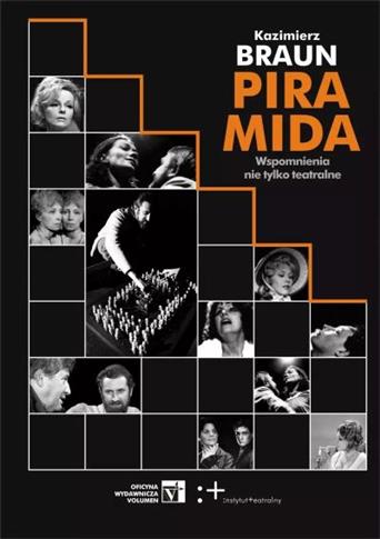 PIRAMIDA WSPOMNIENIA NIE TYLKO TEATRALNE