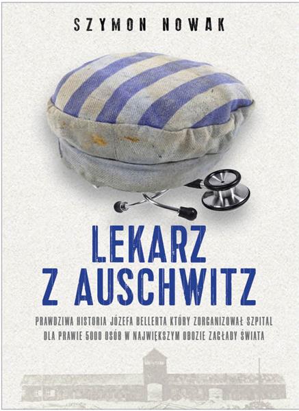 LEKARZ Z AUSCHWITZ