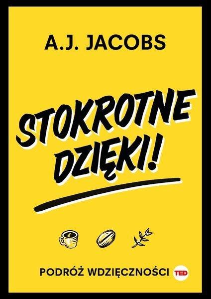 STOKROTNE DZIĘKI. PODRÓŻ WDZIĘCZNOŚCI