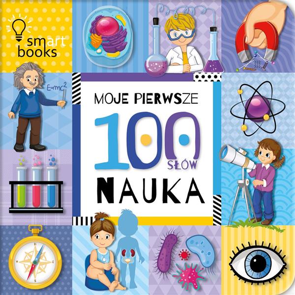 MOJE PIERWSZE 100 SŁÓW. NAUKA