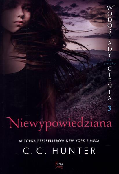 WODOSPADY CIENIA PO ZMROKU. TOM 3. NIEWYPOWIEDZIAN