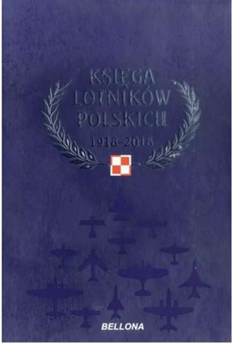 KSIĘGA LOTNIKÓW POLSKICH 1918-2018