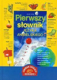 PIERWSZY SŁOWNIK JĘZYKA ANGIELSKIEGO