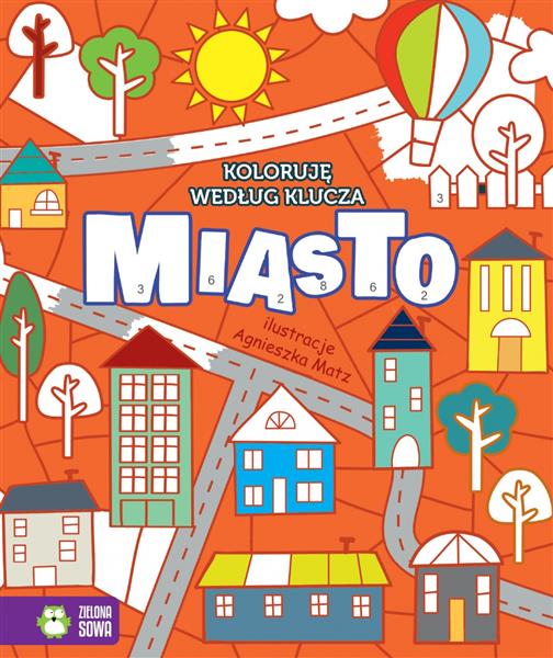 KOLORUJĘ WEDŁUG KLUCZA. MIASTO