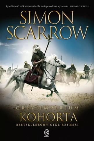 Kohorta. Cykl Orły Imperium. Tom 12