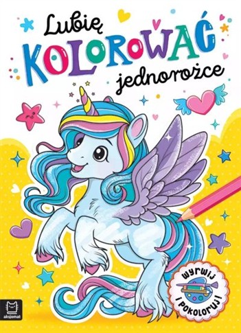 LUBIĘ KOLOROWAĆ JEDNOROŻCE