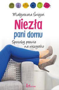NIEZŁA PANI DOMU SPOSOBY PRAWIE NA WSZYSTKO