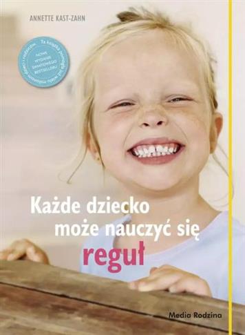 KAŻDE DZIECKO MOZE NAUCZYĆ SIĘ REGUŁ NOW