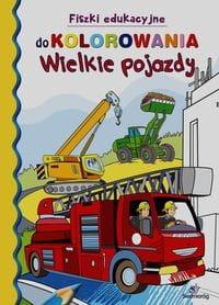 FISZKI EDUKACYJNE DO KOLOROWANIA - WIELKIE POJAZDY