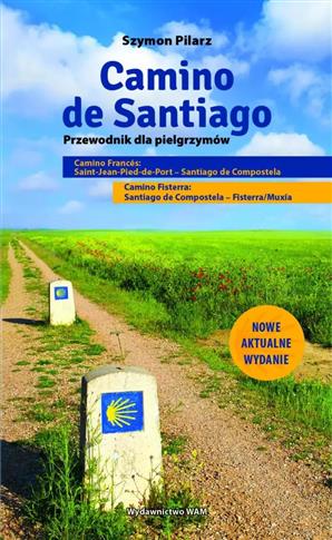 Camino de Santiago. Przewodnik dla pielgrzymów