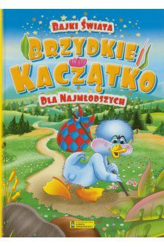 Brzydkie kaczątko. Bajki świata dla najmłodszych