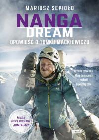 NANGA DREAM. OPOWIEŚĆ O TOMKU MACKIEWICZU
