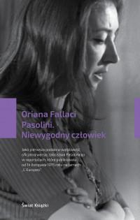 PASOLINI NIEWYGODNY CZŁOWIEK