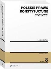 POLSKIE PRAWO KONSTYTUCYJNE. ZARYS WYKŁADU