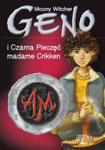 Geno. Tom 1. Geno i Czarna Pieczęć madame Crikken