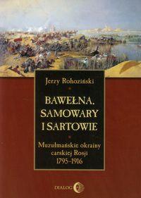 BAWEŁNA, SAMOWARY I SARTOWIE