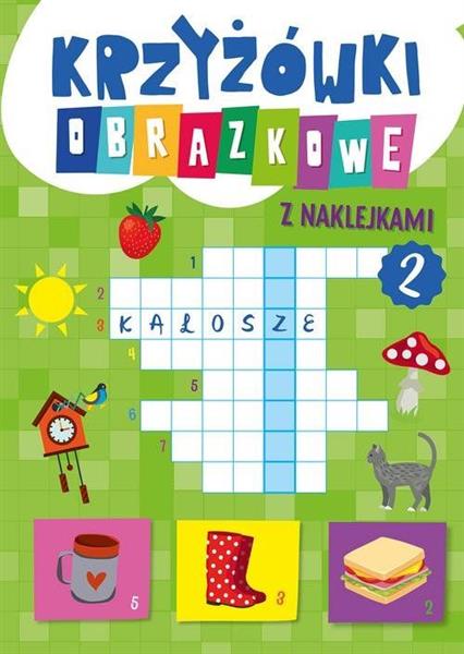 KRZYŻÓWKI OBRAZKOWE Z NAKLEJKAMI. CZĘŚĆ 2