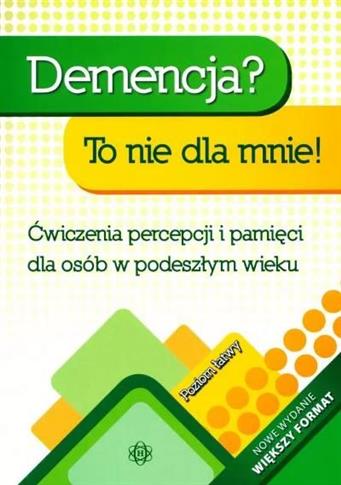 Demencja? to nie dla mnie! Ćwiczenia percepcji