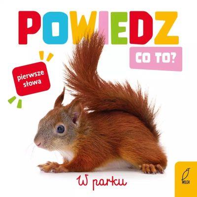 POWIEDZ CO TO? W PARKU
