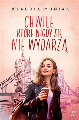 CHWILE, KTÓRE SIĘ NIGDY NIE WYDARZĄ