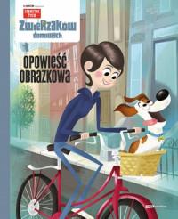 SEKRETNE ŻYCIE ZWIERZAKÓW DOMOWYCH OPOWIEŚĆ