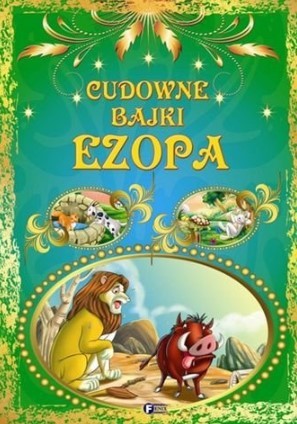 CUDOWNE BAJKI EZOPA