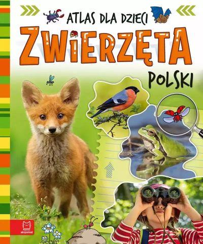 ZWIERZĘTA POLSKI. ATLAS DLA DZIECI