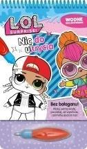 L.O.L. SURPRISE! WODNE KOLOROWANIE. NIC DO UKRYCIA