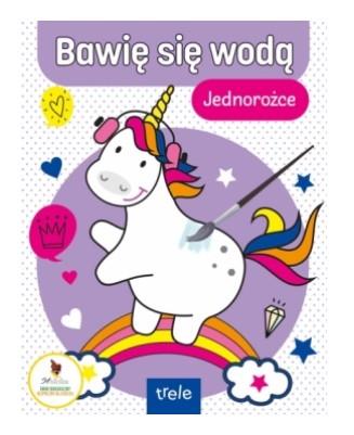 BAWIĘ SIĘ WODĄ. JEDNOROŻCE