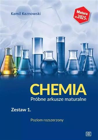 Chemia. Próbne arkusze maturalne. Zestaw 1. Poziom