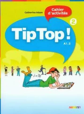 Tip Top 2. Język francuski. Poziom A1.2. Cahier d'