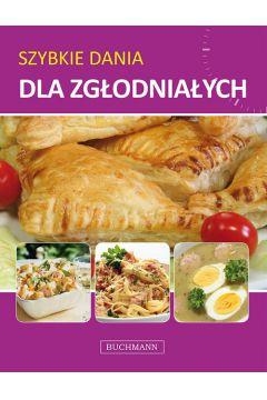 SZYBKIE DANIA DLA ZGŁODNIAŁYCH