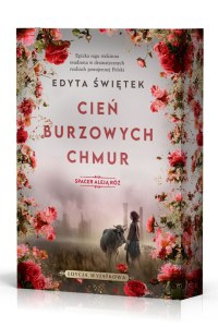 Cień burzowych chmur. Spacer Aleją Róż. Tom 1 wyd. 2