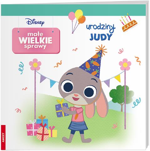 MAŁE WIELKIE SPRAWY. URODZINY JUDY
