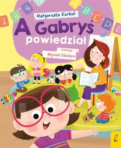 A GABRYŚ POWIEDZIAŁ