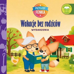 Wakacje bez rodziców. Przygody Fenka wyd. 2026