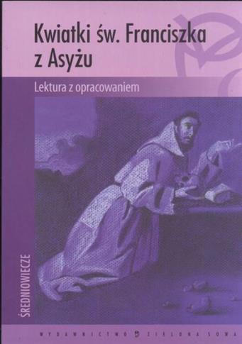 Kwiatki św.Franciszka z Asyżu lektura z opracowani
