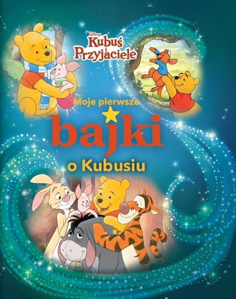 MOJE PIERWSZE BAJKI O KUBUSIU