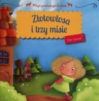 MOJE PIERWSZE BAŚNIE - ZŁOTOWŁOSA I TRZY MISIE