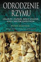 ODRODZENIE RZYMU CESARZE I PAPIEŻE: