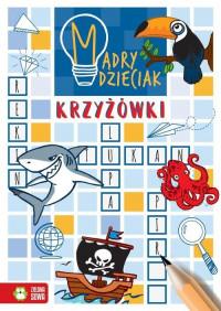 MĄDRY DZIECIAK. KRZYŻÓWKI