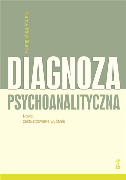 DIAGNOZA PSYCHOANALITYCZNA (WYD. ZAKTUALIZOWANE)