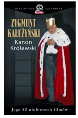 KANON KRÓLEWSKI. JEGO 50 ULUBIONYCH FILMÓW